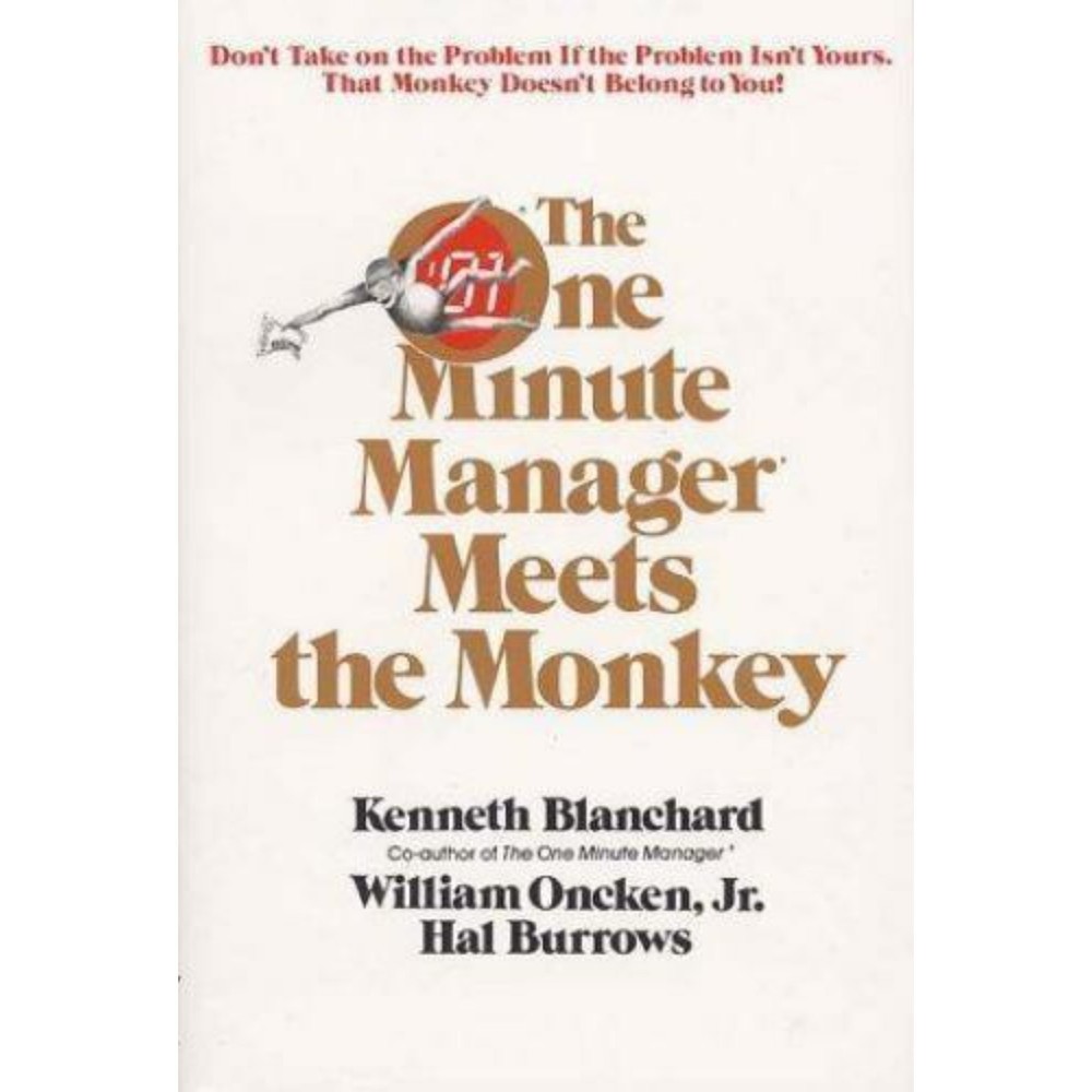 The One Minute Manager Meets the Monkey, by Kenneth Blanchard, BOOK